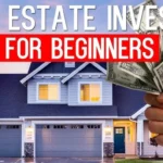 Real Estate Investing for Beginners